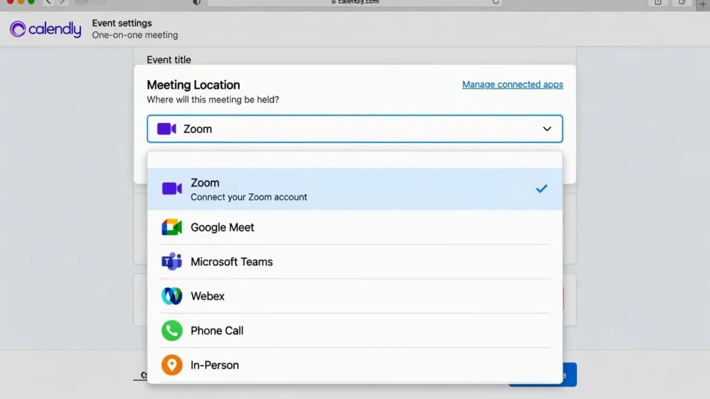 Screenshot showing Calendly's meeting location dropdown menu with options including Zoom, Google Meet, Microsoft Teams, Webex, Phone Call, and In-Person.
