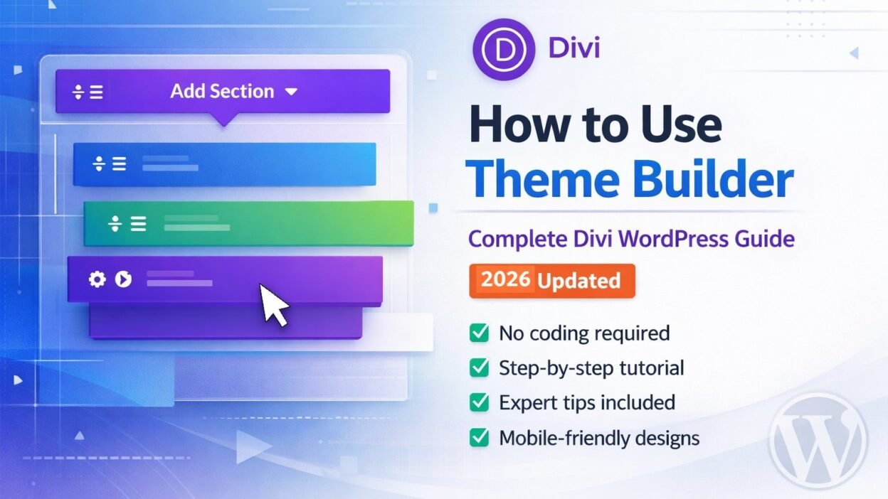 A comprehensive infographic for the 2026 updated guide to using the Divi Theme Builder in WordPress for beginners.